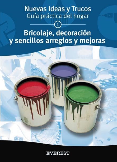 BRICOLAJE DECORACION Y SENCILLOS ARREGLOS Y MEJORAS | 9788424184025 | HEMISFERIO | Llibreria La Gralla | Llibreria online de Granollers