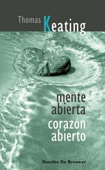 MENTE ABIERTA, CORAZON ABIERTO.LA DIMENSION CONTEMPLATIVA | 9788433021076 | KEATING, THOMAS | Llibreria La Gralla | Llibreria online de Granollers