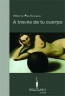 A TRAVES DE TU CUERPO | 9788402420169 | BEVILACQUA, ALBERTO | Llibreria La Gralla | Librería online de Granollers