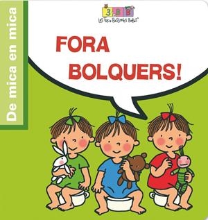 FORA BOLQUERS (DE MICA EN MICA) | 9788495727411 | VARIOS AUTORES | Llibreria La Gralla | Librería online de Granollers