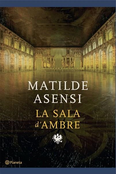 SALA D'AMBRE, LA | 9788497081726 | ASENSI, MATILDE | Llibreria La Gralla | Librería online de Granollers