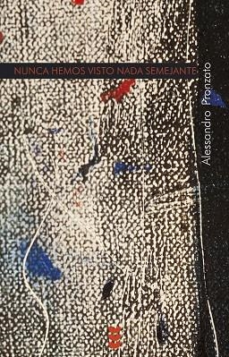 NUNCA HEMOS VISTO NADA SEMEJANTE : COMENTARIOS AL EVANGELIO | 9788430114726 | PROZATO, ALEXANDRO | Llibreria La Gralla | Librería online de Granollers