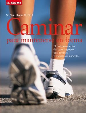 CAMINAR PARA MANTENERSE EN FORMA | 9788489840966 | BAROUGH, NINA | Llibreria La Gralla | Librería online de Granollers