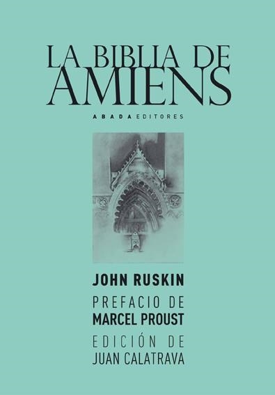 BIBLIA DE AMIENS, LA | 9788496258860 | RUSKIN, JOHN | Llibreria La Gralla | Librería online de Granollers