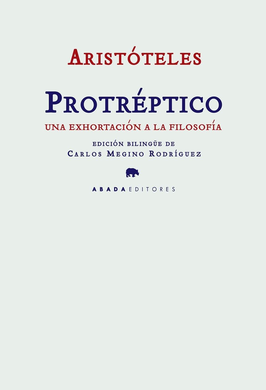PROTREPTICO. UNA EXHORTACION A LA FILOSOFIA | 9788496258853 | ARISTOTELES | Llibreria La Gralla | Librería online de Granollers
