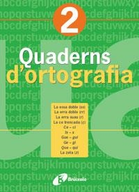 Q. D'ORTOGRAFIA 2 (2005) | 9788483047422 | LLAUGUER I DALMAU, NARCÍS | Llibreria La Gralla | Llibreria online de Granollers