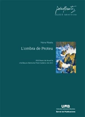 OMBRA DE PROTEU, L' | 9788449028274 | RIBALTA, NURIA | Llibreria La Gralla | Librería online de Granollers