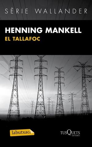 TALLAFOC, EL (LABUTXACA) | 9788483836101 | MANKELL, HENNING | Llibreria La Gralla | Llibreria online de Granollers