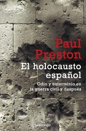 HOLOCAUSTO ESPAÑOL, EL (DEBOLSILLO) | 9788499894812 | PRESTON, PAUL | Llibreria La Gralla | Librería online de Granollers