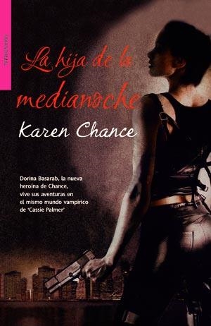 HIJA DE LA MEDIANOCHE, LA | 9788498007640 | CHANCE, KAREN | Llibreria La Gralla | Librería online de Granollers