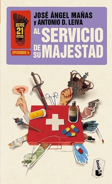 AL SERVICIO DE SU MAJESTAD (BOOKET SERIE 21 DEDOS 4) | 9788408008552 | MAÑAS, JOSE ANGEL / LEIVA, ANTONIO D. | Llibreria La Gralla | Llibreria online de Granollers