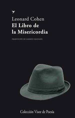 LIBRO DE LA MISERICORDIA | 9788498957976 | COHEN, LEONARD | Llibreria La Gralla | Librería online de Granollers