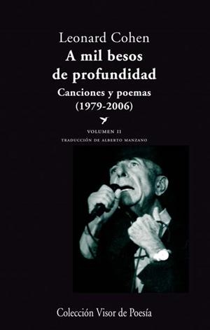 A MIL BESOS DE PROFUNDIDAD 1976-2006 | 9788498958058 | COHEN, LEONARD | Llibreria La Gralla | Librería online de Granollers