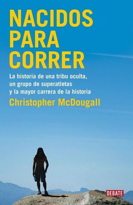 NACIDOS PARA CORRER | 9788483069479 | MCDOUGALL, CHRISTOPHER | Llibreria La Gralla | Librería online de Granollers