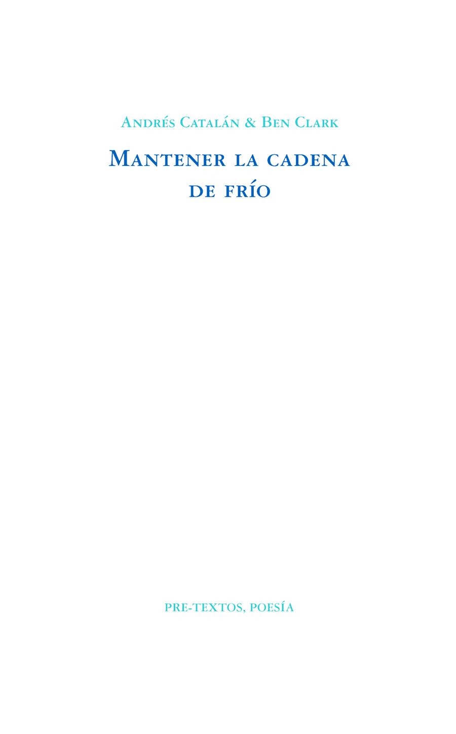 MANTENER LA CADENA DE FRÍO | 9788415297819 | CATALÁN, ANDRÉS; CLARK, BEN | Llibreria La Gralla | Llibreria online de Granollers