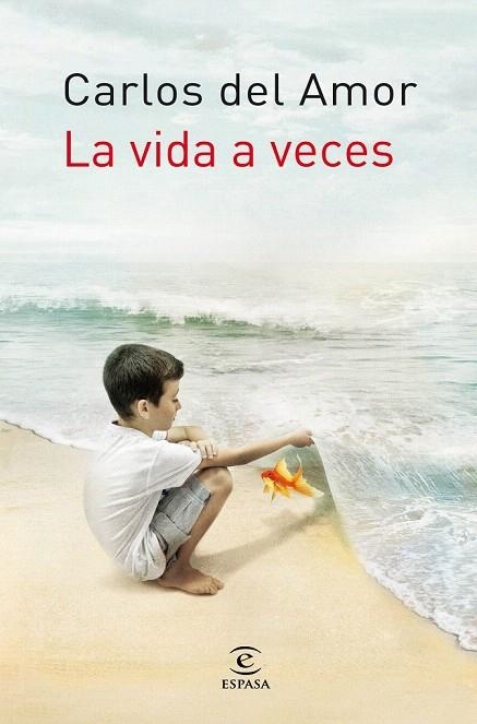 VIDA A VECES, LA | 9788467008869 | DEL AMOR, CARLOS | Llibreria La Gralla | Librería online de Granollers