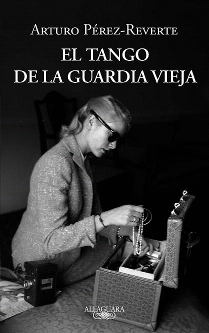 TANGO DE LA GUARDIA VIEJA, EL | 9788420413099 | PÉREZ REVERTE, ARTURO | Llibreria La Gralla | Librería online de Granollers