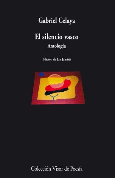 SILENCIO VASCO, EL. ANTOLOGÍA | 9788498958034 | CELAYA, GABRIEL | Llibreria La Gralla | Llibreria online de Granollers