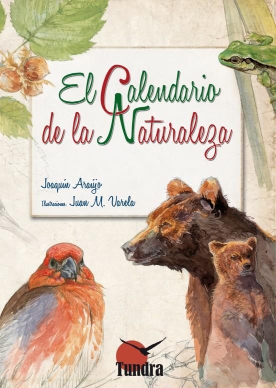 CALENDARIO DE LA NATURALEZA, EL | 9788494044922 | ARAÚJO PONCIANO, JOAQUÍN | Llibreria La Gralla | Llibreria online de Granollers