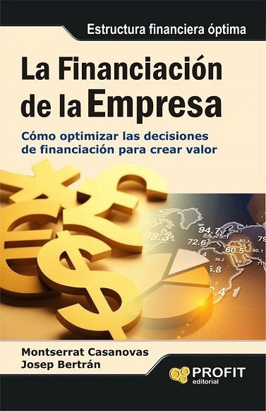 FINANCIACION DE LA EMPRESA, LA | 9788415735014 | CASANOVAS, MONTSERRAT; BERTRAN, JOSEP | Llibreria La Gralla | Librería online de Granollers