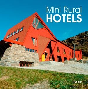 MINI RURAL HOTELS | 9788415223917 | Llibreria La Gralla | Librería online de Granollers