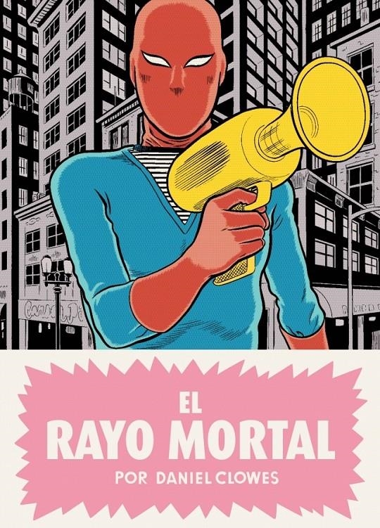 RAYO MORTAL, EL | 9788439726388 | CLOWES, DANIEL | Llibreria La Gralla | Librería online de Granollers