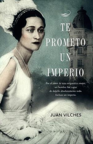 TE PROMETO UN IMPERIO | 9788401353789 | VILCHES, JUAN | Llibreria La Gralla | Librería online de Granollers