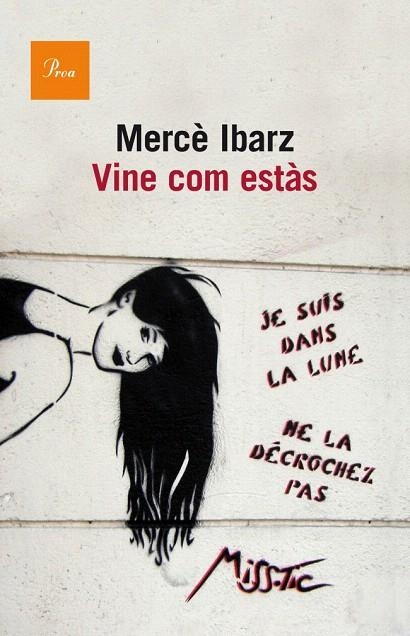 VINE COM ESTÀS | 9788475883458 | IBARZ, MERCÈ | Llibreria La Gralla | Librería online de Granollers