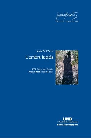 OMBRA FUGIDA, L' | 9788449028946 | PEJÓ VERNIS, JOSEP | Llibreria La Gralla | Llibreria online de Granollers