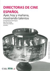 DIRECTORAS DE CINE ESPAÑOL | 9788447214686 | NÚÑEZ DOMÍNGUEZ, TRINIDAD/SILVA ORTEGA, MARÍA JOSEFA/VERA BALANZA, TERESA/GUARINOS GALÁN, VIRGINIA/B | Llibreria La Gralla | Llibreria online de Granollers