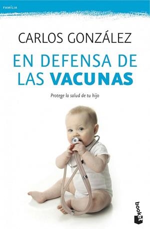 EN DEFENSA DE LAS VACUNAS (BOOKET) | 9788499982328 | GONZALEZ, CARLOS | Llibreria La Gralla | Librería online de Granollers