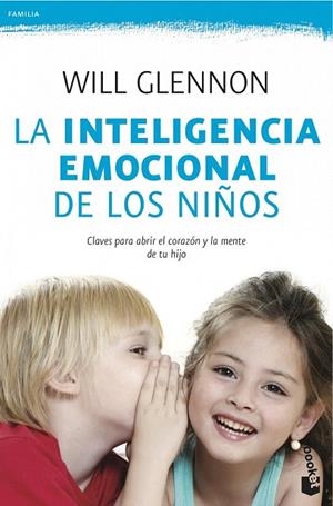 INTELIGENCIA EMOCIONAL DE LOS NIÑOS, LA (BOOKET) | 9788408041030 | GLENNON, WILL | Llibreria La Gralla | Librería online de Granollers