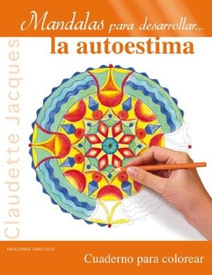 MANDALAS PARA DESARROLLAR... LA AUTOESTIMA | 9788497778459 | JACQUES, CLAUDETTE | Llibreria La Gralla | Llibreria online de Granollers