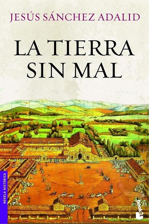 TIERRA SIN MAL, LA (BOOKET) | 9788408008743 | SANCHEZ ADALID, JESUS | Llibreria La Gralla | Llibreria online de Granollers