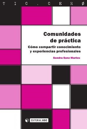 COMUNIDADES DE PRACTICA | 9788490299807 | SANZ MARTOS, SANDRA | Llibreria La Gralla | Llibreria online de Granollers