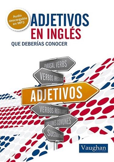 ADJETIVOS EN INGLES QUE DEBERIAS CONOCER | 9788492879564 | Llibreria La Gralla | Librería online de Granollers