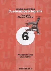 C. ORTOGRAFIA 6 CM | 9788448908966 | CAMPS MUNDÓ, MONTSERRAT/FABRÉS BIS, NÚRIA | Llibreria La Gralla | Llibreria online de Granollers