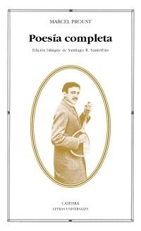 POESÍA COMPLETA DE MARCEL PROUST (BILINGÜE) | 9788437630540 | PROUST, MARCEL | Llibreria La Gralla | Librería online de Granollers