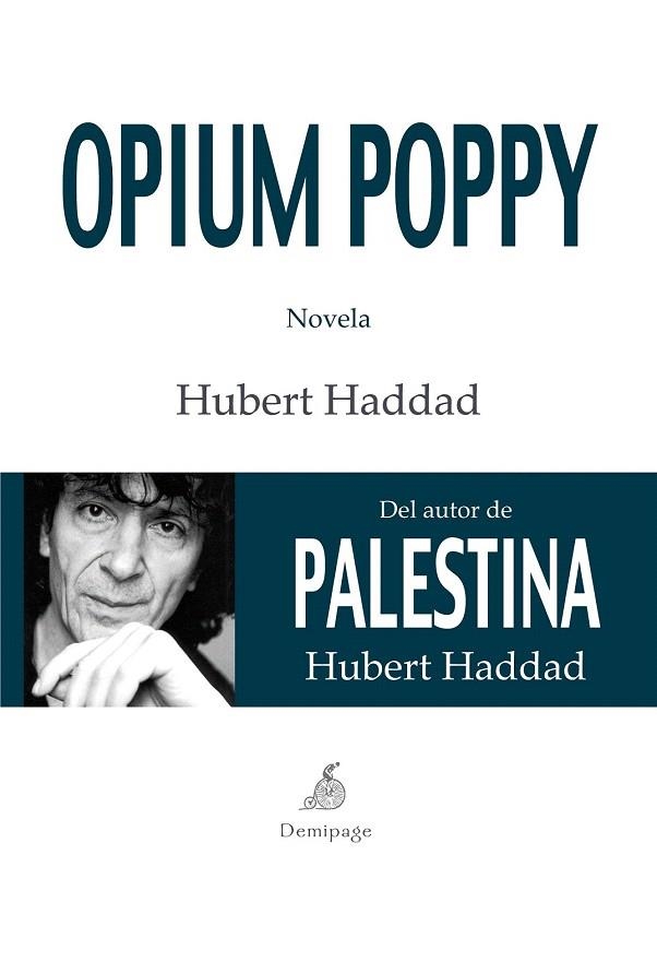 OPIUM POPPY | 9788492719914 | HADDAD, HUBERT | Llibreria La Gralla | Librería online de Granollers