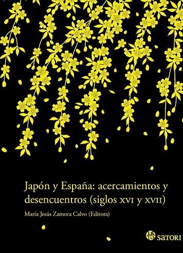 JAPÓN Y ESPAÑA. ACERCAMIENTOS Y DESENCUENTROS (SIGLOS XVI Y XVII) | 9788494016424 | VARIOS AUTORES | Llibreria La Gralla | Librería online de Granollers