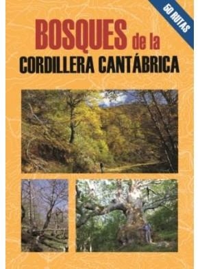 BOSQUES DE LA CORDILLERA CANTÁBRICA. 50 RUTAS | 9788495368607 | GUTIÉRREZ RUBIO, MARIO | Llibreria La Gralla | Llibreria online de Granollers