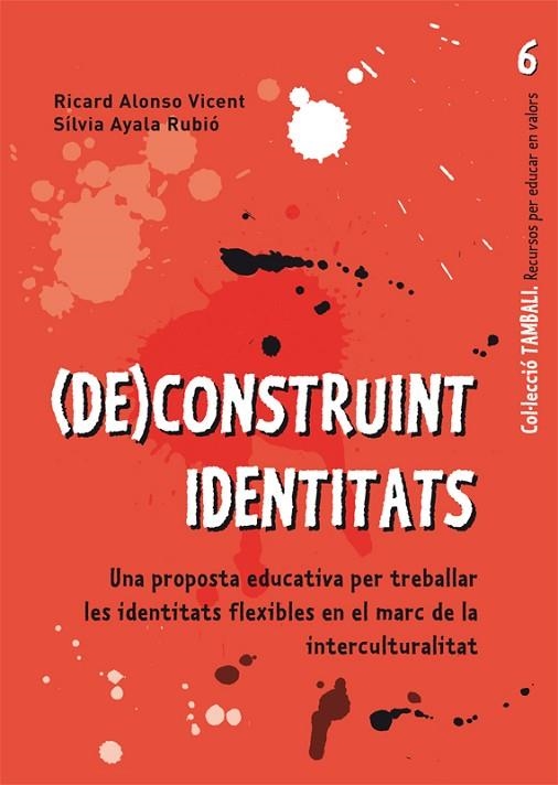 DECONSTRUINT IDENTITATS | 9788499804767 | ALONSO VICENT, RICARDO / AYALA RUBIO, SILVIA | Llibreria La Gralla | Llibreria online de Granollers