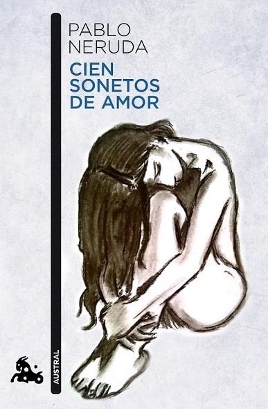 CIEN SONETOS DE AMOR (AUSTRAL) | 9788432248450 | NERUDA, PABLO | Llibreria La Gralla | Llibreria online de Granollers