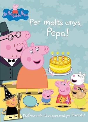 PER MOLTS ANYS PEPA  | 9788401906206 | Llibreria La Gralla | Librería online de Granollers