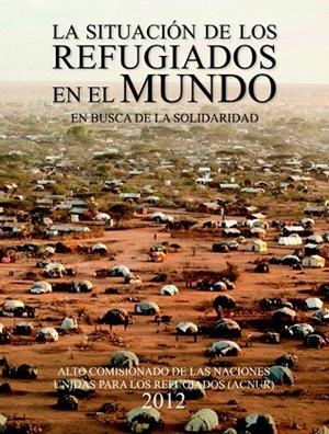 SITUACIÓN DE LOS REFUGIADOS EN EL MUNDO, LA | 9788498884746 | ACNUR | Llibreria La Gralla | Librería online de Granollers