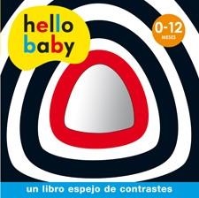 HELLO BABY - LIBRO ESPEJO | 9788424645465 | VV.AA. | Llibreria La Gralla | Llibreria online de Granollers