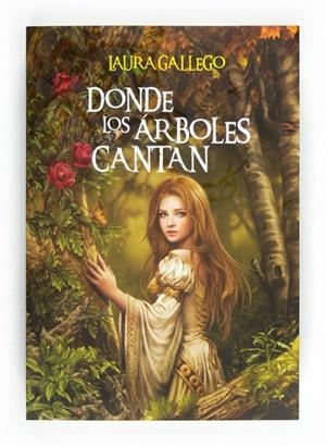 DÓNDE LOS ÁRBOLES CANTAN | 9788467550030 | GALLEGO, LAURA | Llibreria La Gralla | Llibreria online de Granollers