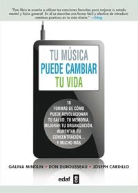 TÚ MÚSICA PUEDE CAMBIAR TU VIDA | 9788441432574 | MINDLIN, GALINA/DUROUSSEAU, DON/CARDILLO, JOSEPH | Llibreria La Gralla | Llibreria online de Granollers