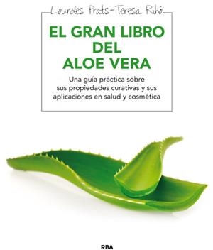 GRAN LIBRO DEL ALOE VERA, EL | 9788415541646 | PRAT, LOURDES / RIBO, TERESA | Llibreria La Gralla | Librería online de Granollers