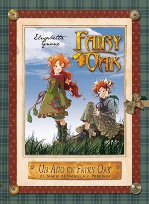 AÑO EN FAIRY OAK, UN. EL DIARIO DE VAINILLA Y PERVINCA | 9788408004967 | GNONE, ELISABETTA  | Llibreria La Gralla | Librería online de Granollers